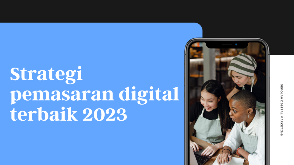 Strategi pemasaran digital terbaik semarang 2023