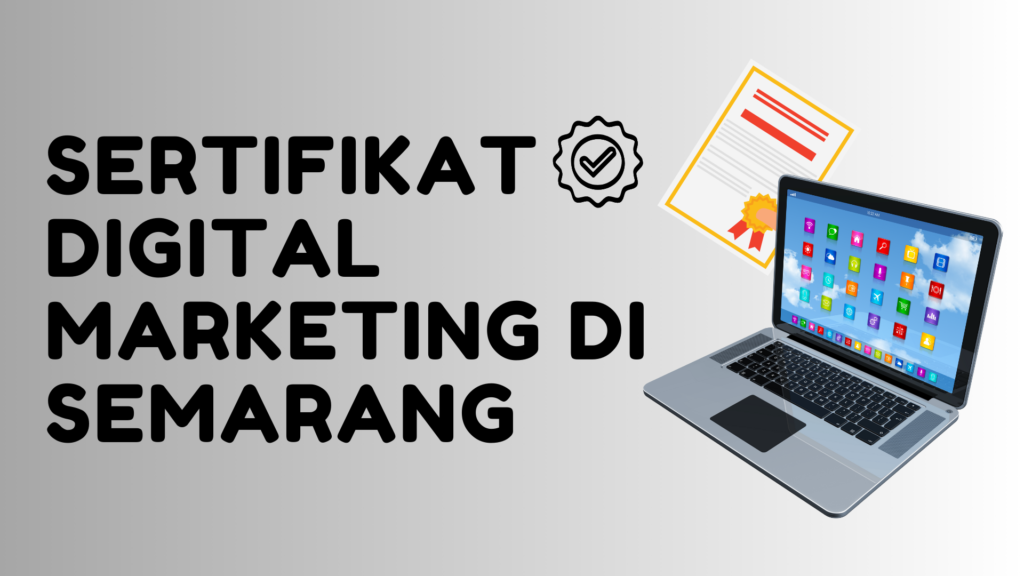 Sertifikasi Pemasaran Digital di Semarang